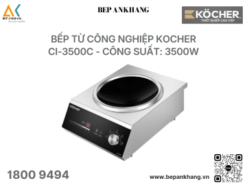 Bếp từ công nghiệp Kocher CI-3500C - Công suất tối đa 3500W